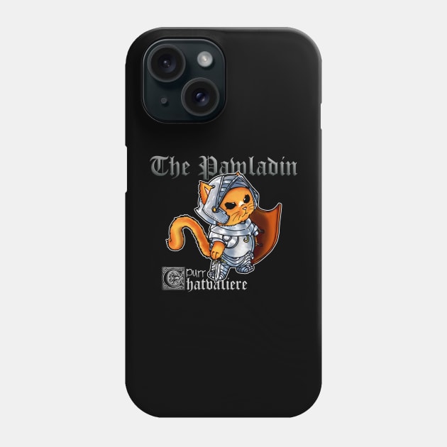 Fantasy cat in full armor and sword + shield : The Pawladin Kitty Phone Case by DeMonica