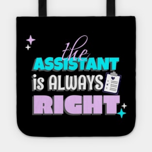 Administrative Assistant - The Assistant is Always Right Tote