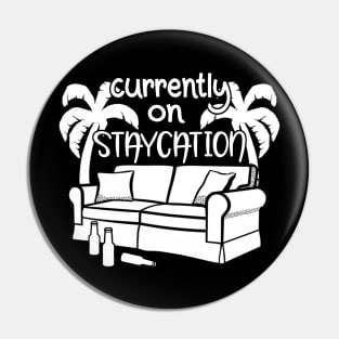 Currently on Staycation Pin