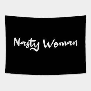 Nasty Woman Tapestry