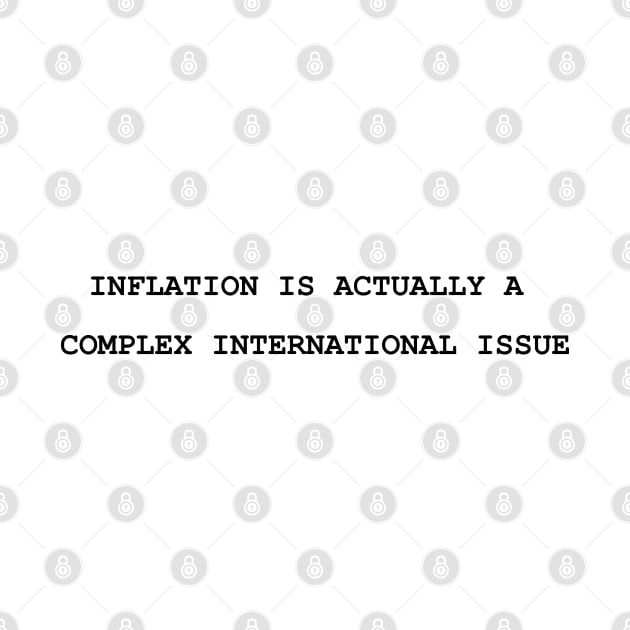 Inflation is Actually a Complex International Issue by Way of the Road