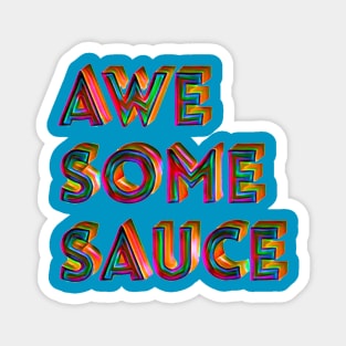 Awesome Sauce Magnet