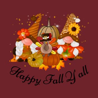 Happy Fall y'all Gnomes Halloween Autumn Thanksgiving Christmas and Fall Color Lovers T-Shirt