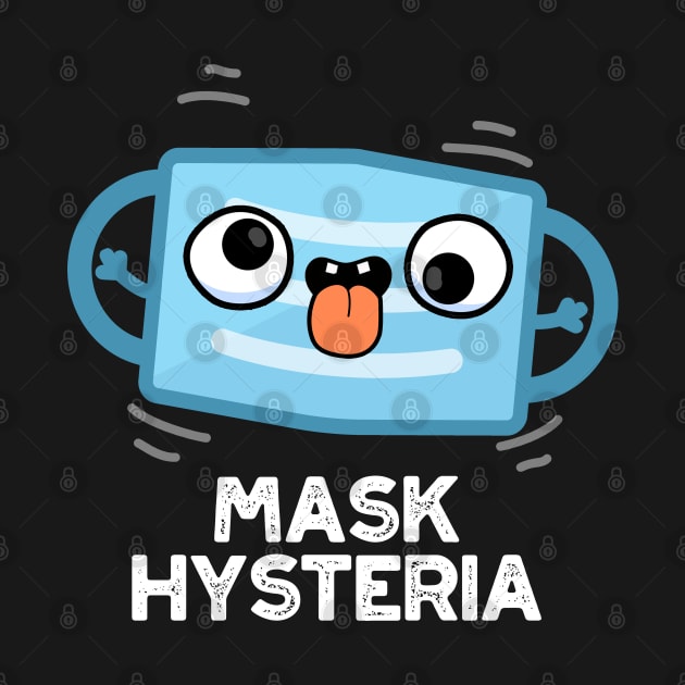 Mask Hysteria Funny Mask Pun by punnybone