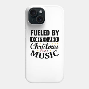 Fueled by coffee and christmas music Phone Case