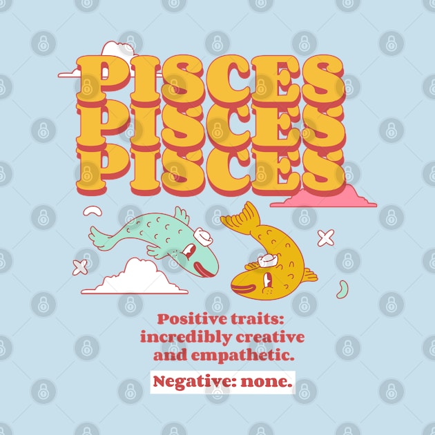 Funny Cute Pisces Zodiac Sign by Freckle Face