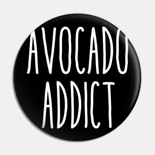 Avocado Addict Pin