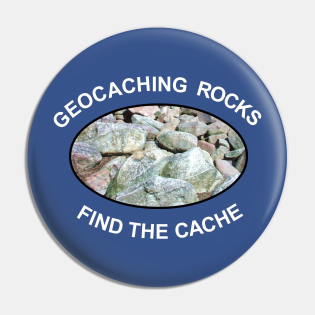 Geocaching Rocks Rocks White Text Pin by Barthol Graphics