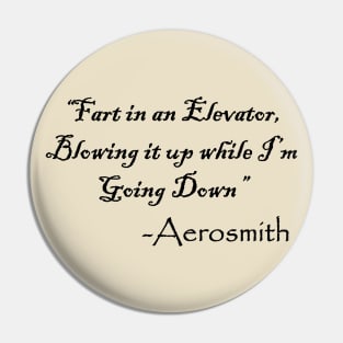 Fart in an Elevator - black Pin