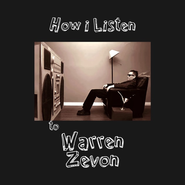 how i listen warren zevon by debaleng