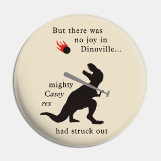 Mighty Casey rex in Dinoville Pin