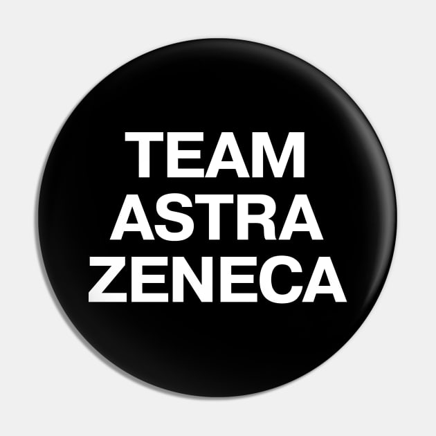 Vaccine pride: TEAM ASTRA ZENECA - fully vaxxed! Pin by TheBestWords