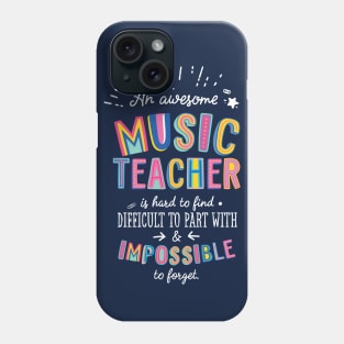 An awesome Music Teacher Gift Idea - Impossible to Forget Quote Phone Case