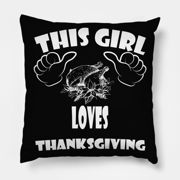 this girl loves Thanksgiving Pillow by rashiddidou