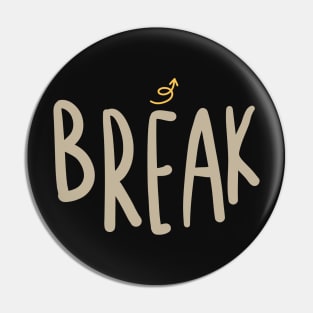 On a break Pin