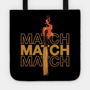 Life and death a match Tote