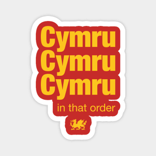 Cymru in that order - Wales football Euro 2020 Magnet