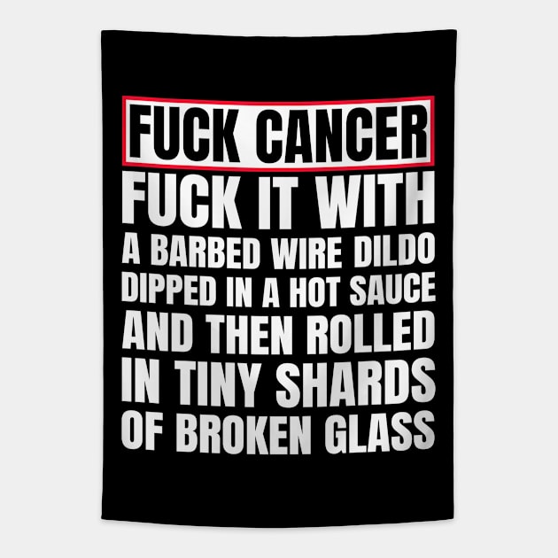 Fuck Cancer Tapestry by sqwear