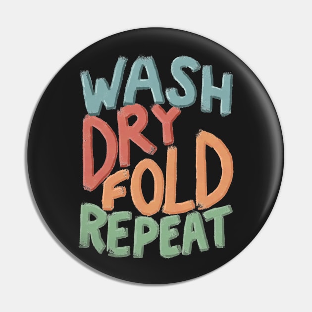 Wash Dry Fold Repeat Laundry Room Art Pin by Lavenderbuttons