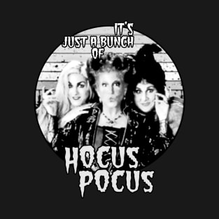 halloween it's just a bunch of hocus pocus squad T-Shirt