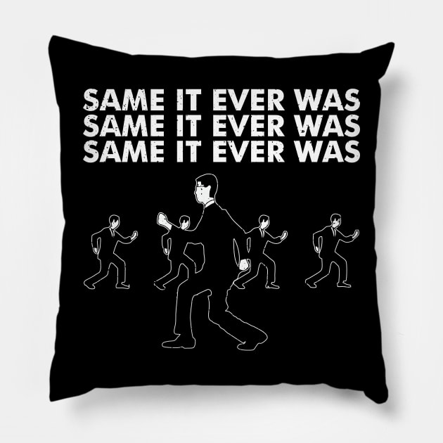 Once In Lifetime - Talking Heads Pillow by The Bing Bong art