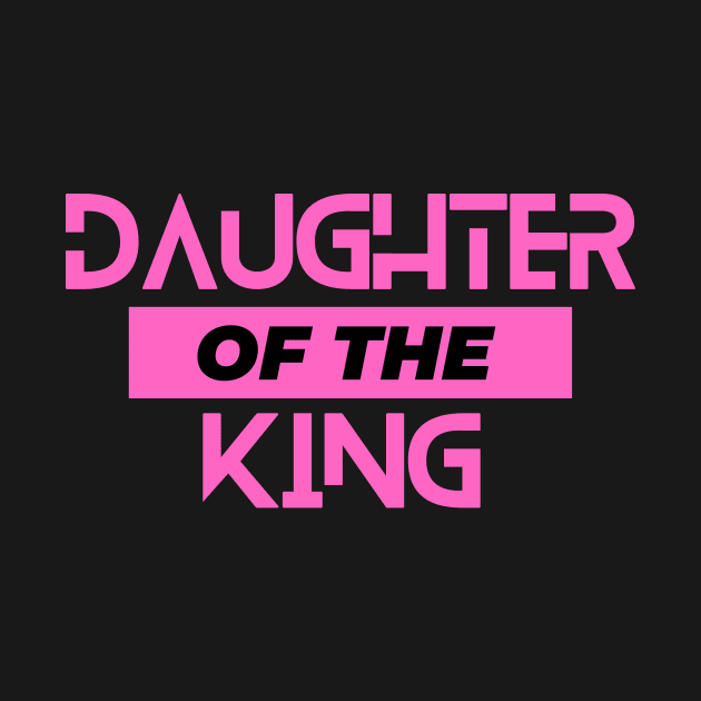 Daughter Of The King | Christian by All Things Gospel