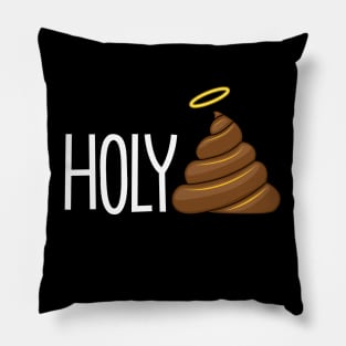 HOLY SH*T Pillow