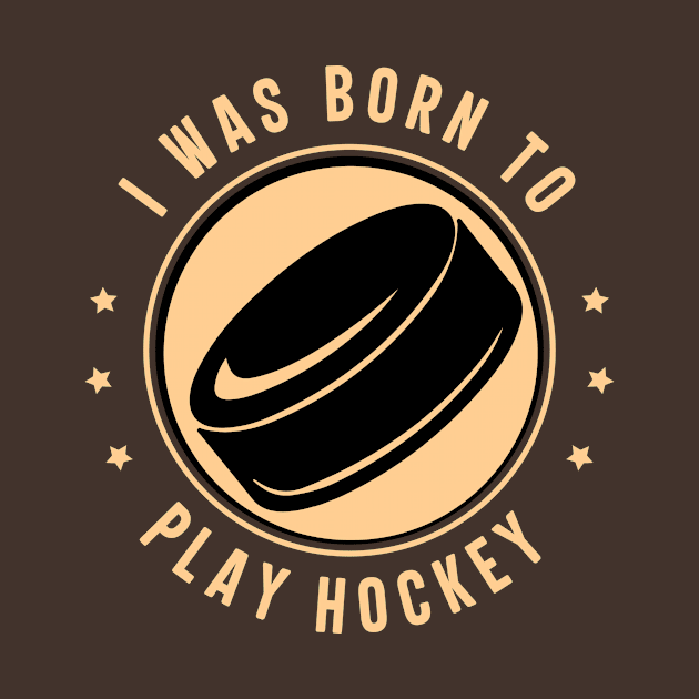 Born to Play Hockey Minimalist Design by CROWNLIGHT