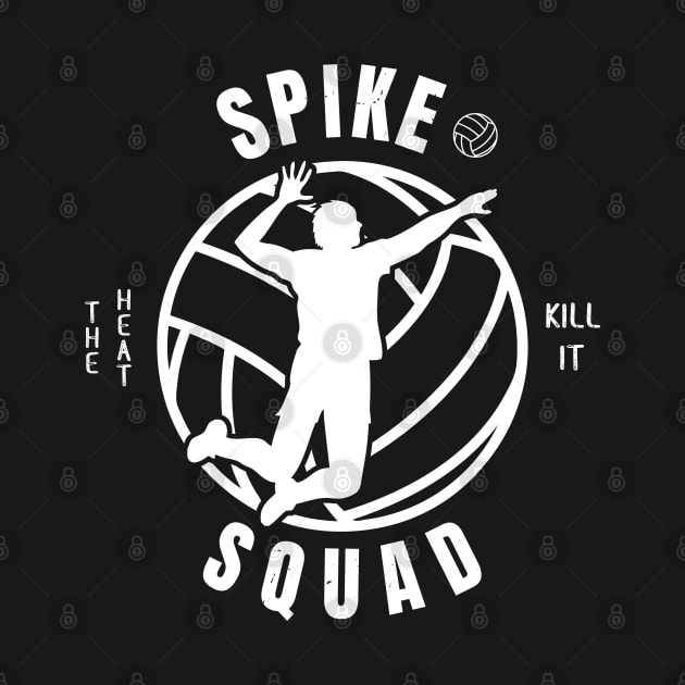 Mens Volleyball Spike Squad Volleyball Fan by atomguy