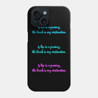 My Destination - Beach Phone Case