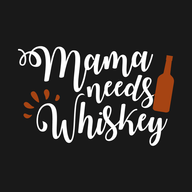 Mama Needs Whiskey by StacysCellar