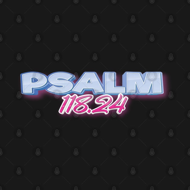 Psalm 118:24 by ProjectX23 Orange