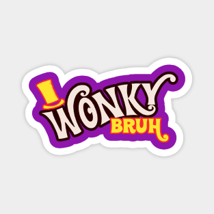 Wonky Bruh Magnet