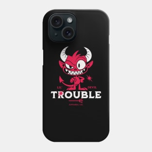Lil' Devil Means Trouble Phone Case