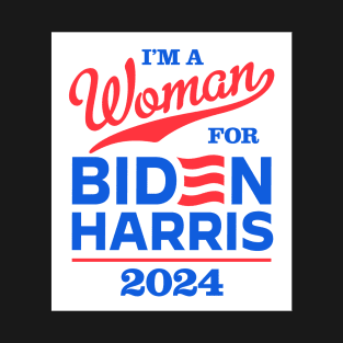 I'm a Woman For Biden 2024 T-Shirt