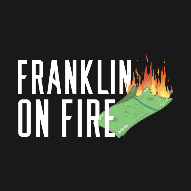 Franklin on Fire by ArticaDesign