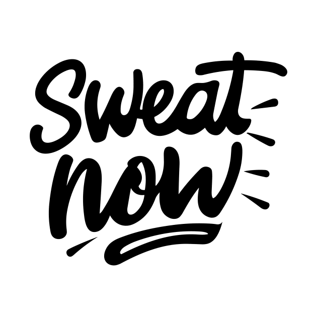 Sweat Now by Francois Ringuette