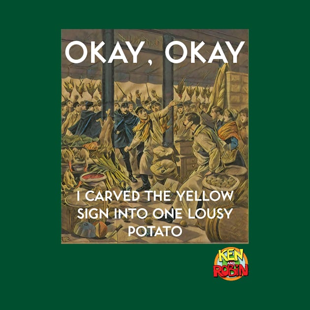 Yellow Sign Potato by kenrobin