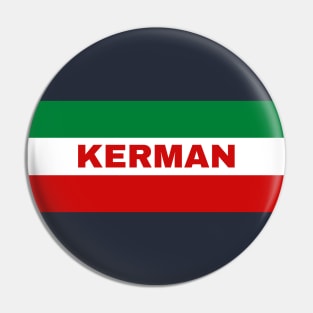 Kerman City in Iranian Flag Colors Pin