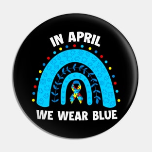 In April We wear blue - Blue Ribon Autism Awareness Pin