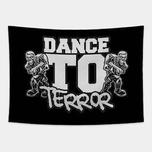 Dance To "TERROR" Tapestry