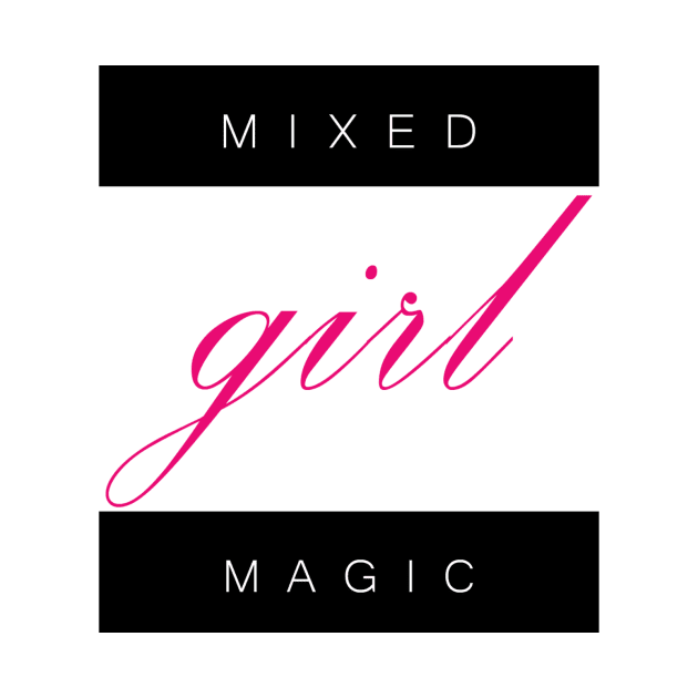 Mixed Girl Magic by MayDay