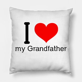 I love my grandfather Pillow