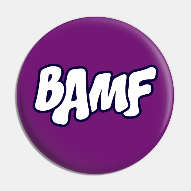 Comic Sounds - BAMF Pin by Artboy