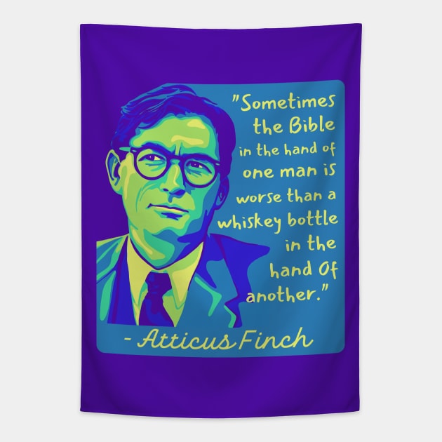 Atticus Finch Quote Tapestry by Slightly Unhinged