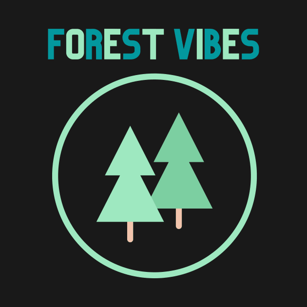 Forest Vibes design for forest and tree lovers! by CrazilykukuDesigns