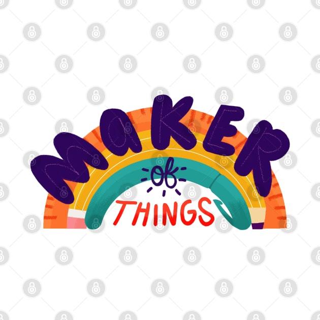 Maker of Things by Maia Fadd