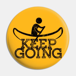 Keep Going Pin