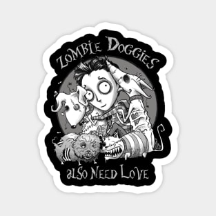 Zombie Doggies also need love Magnet