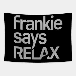 Frankie Says Relax Tapestry